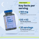 Sleep Support Applied Nutrition key facts per serving: 160 mg magnesium, vitamins D3 and K2 plus calcium, 30 servings