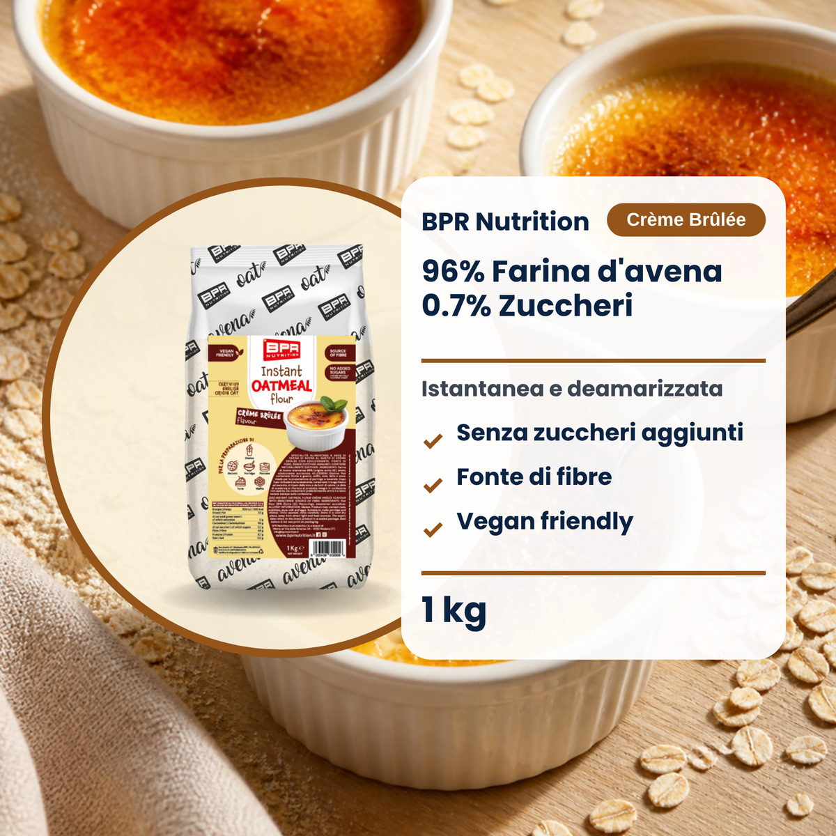 BPR Nutrition Instant Oatmeal Flour Crème Brûlée 1 kg: 96% Hafermehl, ohne Zuckerzusatz, Ballaststoffquelle, vegan friendly (IT)