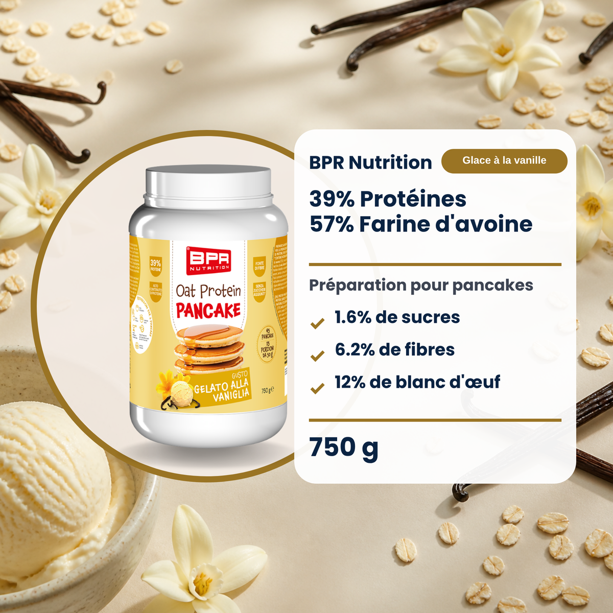 BPR Nutrition Oat Protein Pancake Gelato alla Vaniglia 750 g: 39% Protein, 57% Hafermehl, 1.6% Zucker (FR)